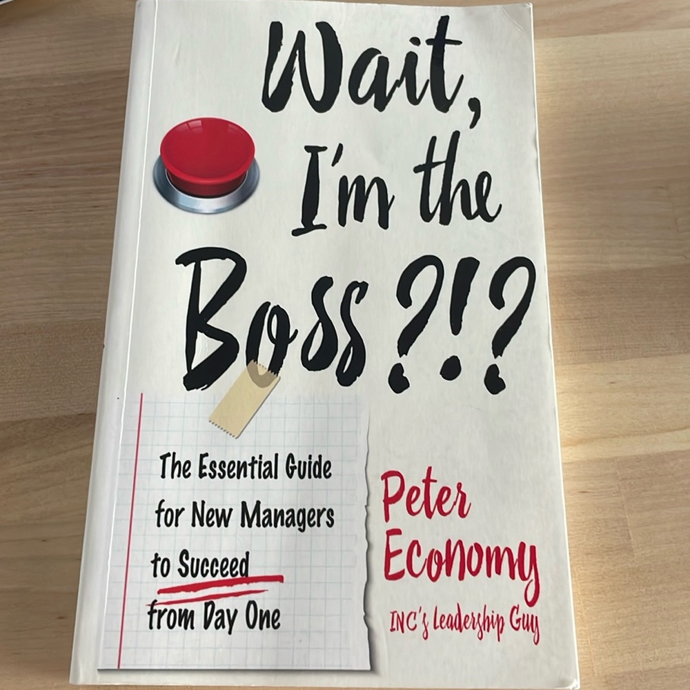 “Wait, I’m the Boss?!?” Book